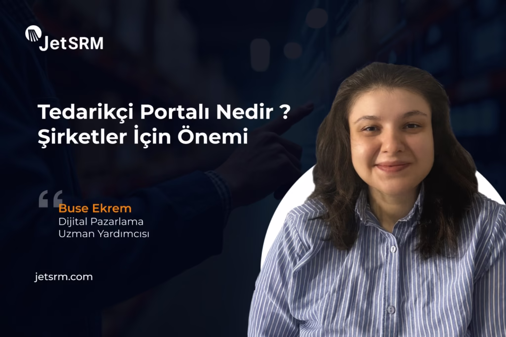 Tedarikçi Portalı Nedir? Şirketler İçin Önemi