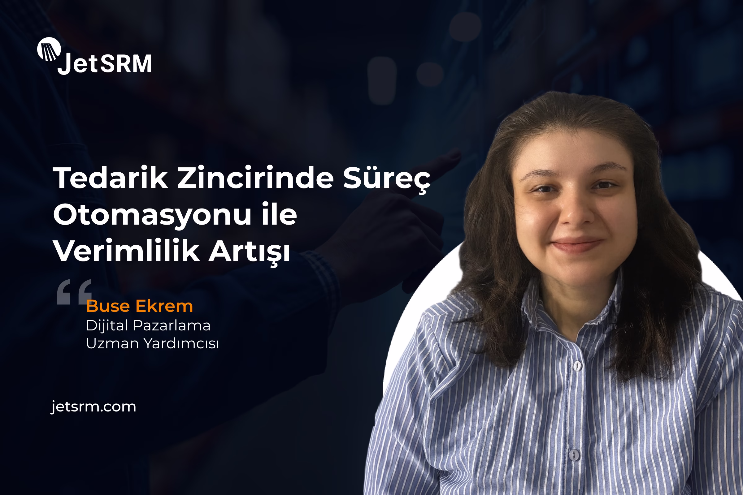 Tedarik Zincirinde Süreç Otomasyonu ile Verimlilik Artışı