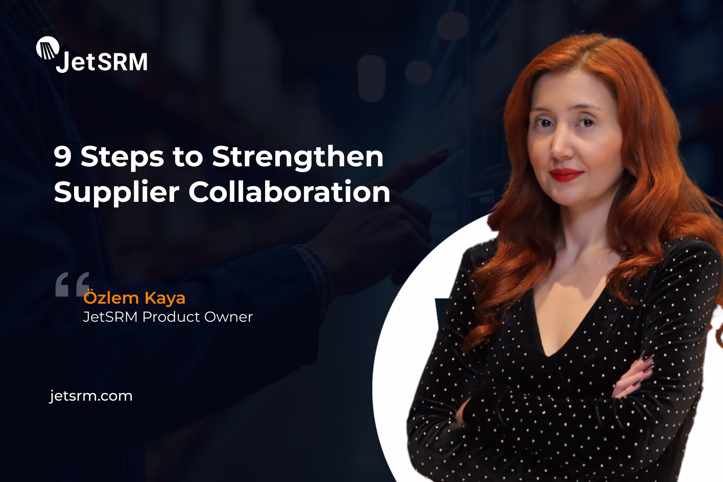 9 Steps to Strengthen Supplier Collaboration