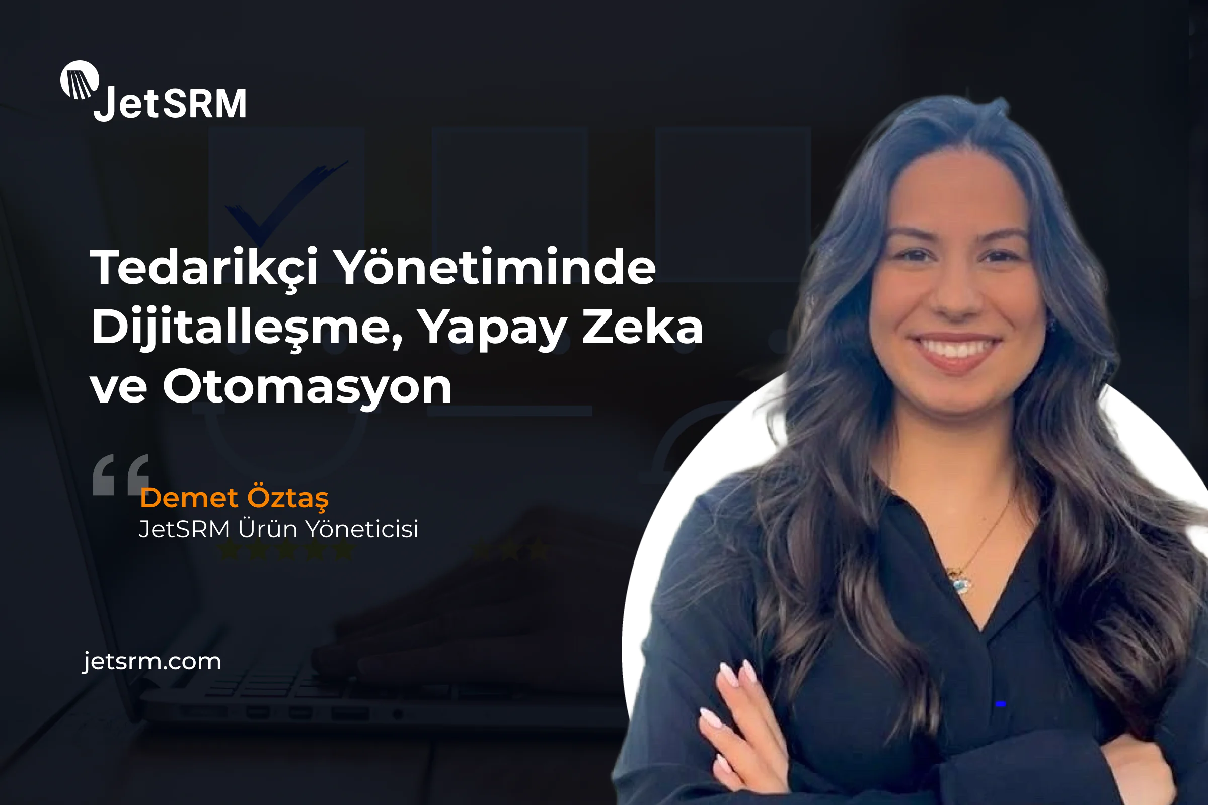 Tedarikçi Yönetiminde Dijitalleşme, Yapay Zeka ve Otomasyon