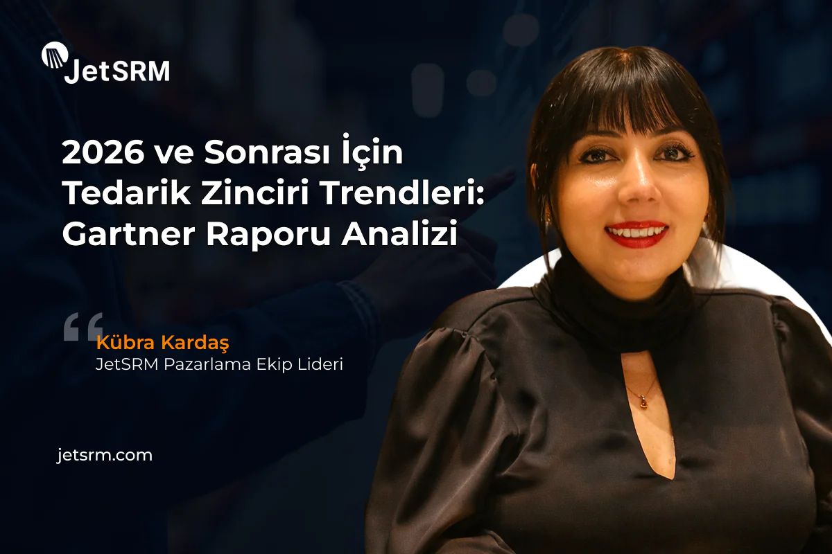 2026 ve Sonrası İçin Tedarik Zinciri Trendleri: Gartner Raporu Analizi