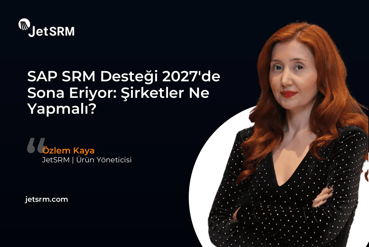 SAP SRM Desteği 2027’de Sona Eriyor: Şirketler Ne Yapmalı?